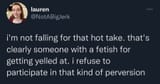 Hot take. Fetish for getting yelled at