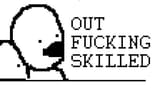 outskilled