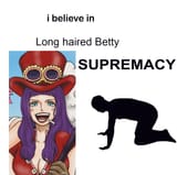 long haired betty supremacy