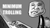 Minimum trolling