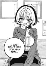 I don&#039;t see you as a man