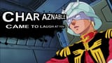 Char came to laugh
