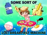 loli breakfast machine