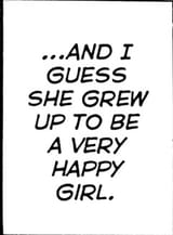 I guess she grew up to be a very happy girl