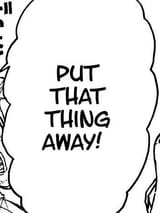 put that thing away