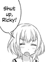 Shut up Ricky