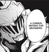 a common mistake for noobs goblin slayer