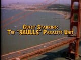 guest starring the skulls parasite unit
