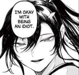 Kagura I&#039;m ok with being an idiot