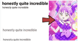 HonestlyQuiteIncredible