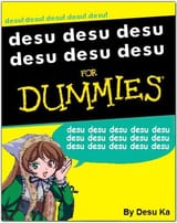 1232486086735 desu for dummies