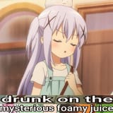 chino drunk on the mysterious foamy juice
