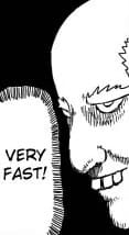 very fast