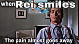 american psycho when rei smiles the pain almost goes away