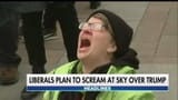 liberals plan to scream at sky over trump