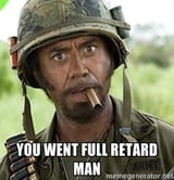 never-go-full-retard
