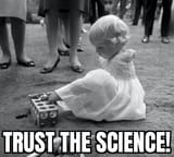 Trust The Science! Thalidomide Meme