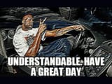 understandable-have-a-nice-day-1-1115661844