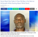 2021-03-22 51-Year-old Racist Black Man Charles Edward Turner Stabs 12-Year-Old Boy in the Neck at Pittsburgh McDonald&#039;s While Ranting About &#039;White Devils&#039; Cassandra Fairbanks Anti-White Hate Crime