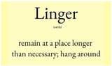 linger-definition