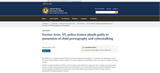 Screenshot 2025-06-25 at 17-59-30 Western District of New York Former Avon NY police trainee pleads guilty to possession of child pornography and cyberstalking United States Department of Justice