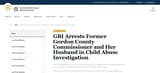 Screenshot 2025-06-25 at 18-22-25 GBI Arrests Former Gordon County Commissioner and Her Husband in Child Abuse Investigation Georgia Bureau of Investigation