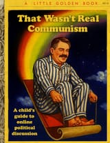 That Wasn&#039;t Real Communism