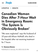2023-01-10 Canadian woman dies after 7-hour wait in Emergency Room - &#039;The System is Obviously Broken&#039; - Socialism Kills Universal &#039;Free&#039; Healthcare Socialist Medicine Canada