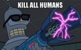 benderkillallhumans