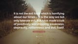 Quote-George-Lincoln-Rockwell-Quote-It-is-not-the-evil-itself-which-is-horrifying-about-our