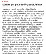 &#039;I Wanna Get Pounded By A Republican&#039; - Right-Wing Conservative Chads Cucking Weak Libtard Democrat Betas Reddit