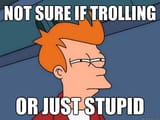 Phillip J Frye-Trolling or stupid