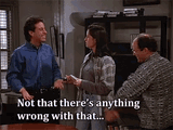 seinfeld-not-that-theres-anything-wrong-with-that