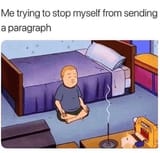person-trying-stop-myself-sending-paragraph-cecess