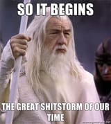 So-it-begins-the-great-shitstorm-of-our-time