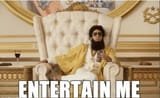 entertain_me_biatch