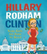 1975186_Hillary_Clinton_Hillary_Rodham_Clinton_Some_Girls_Are_Born_to_Lead