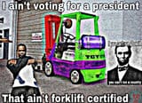 president-eyow-cant-runa-forkit-tcy-echirilessgatorade-cant-run-country-aint-forklift-certified