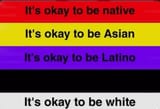 ok to be everything but black