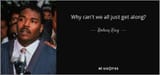 quote-why-can-t-we-all-just-get-along-rodney-king-87-45-94-1279231188