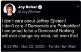 @JoyVBehar-2020-10-22-Twitter-Tweet-I-Don&#039;t-Care-About-Jeffrey-Epstein-Democrats-Pedophiles-Elite-Establishment-Cabal-Groomers-Satanists-FE0bJPcX0AAhDyJ