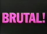 BRUTAL