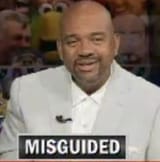 misguided