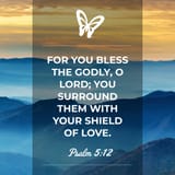 you bless the godly, O Lord