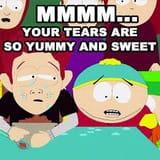 The tears of unfathomable sadness. Mmm yummy