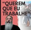 querem que eu trabalhe