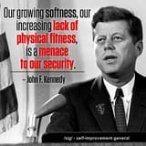 sig - our growing softness, our increasing lack of physical fitness, is a menace to our security
