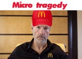 micro tragedy