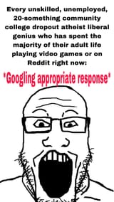 GooglingAppropriateResponseAtheistRedditSoyboy