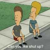 Can you like shut up